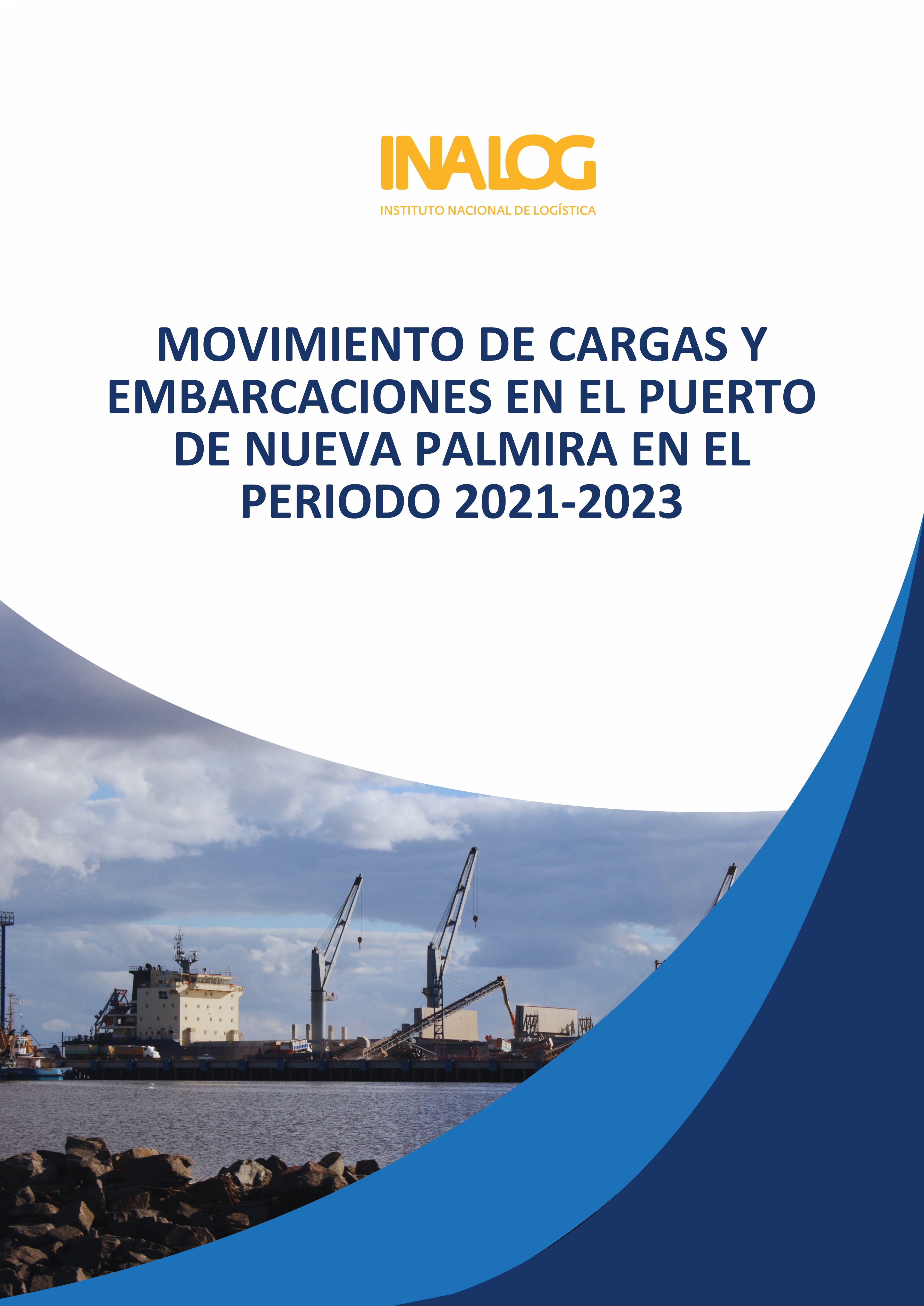 Movimiento de cargas y embarcaciones en el puerto de Nueva Palmira en el periodo 2021-2023