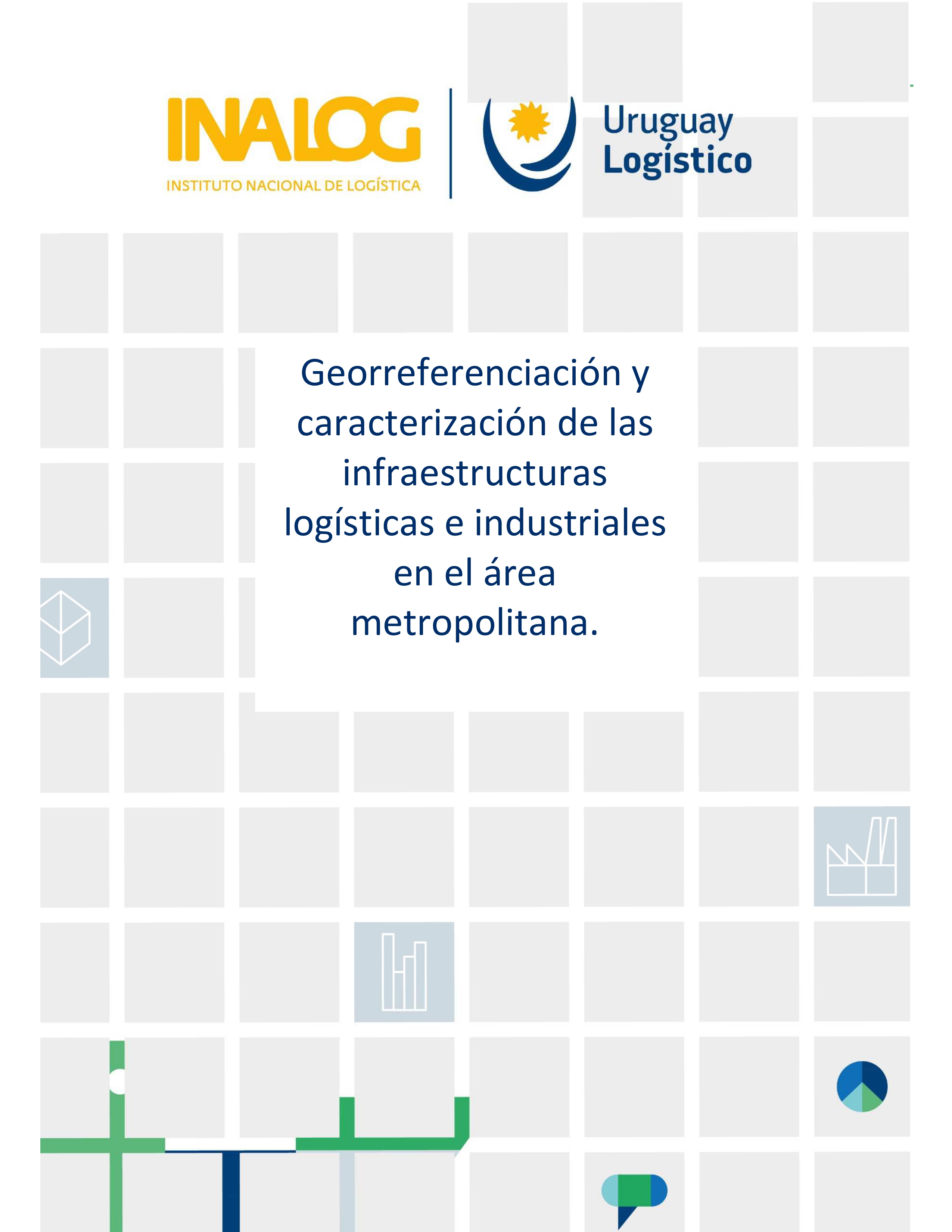 Georreferenciación y caracterización de las nuevas infraestructuras logísticas e industriales en el área metropolitana