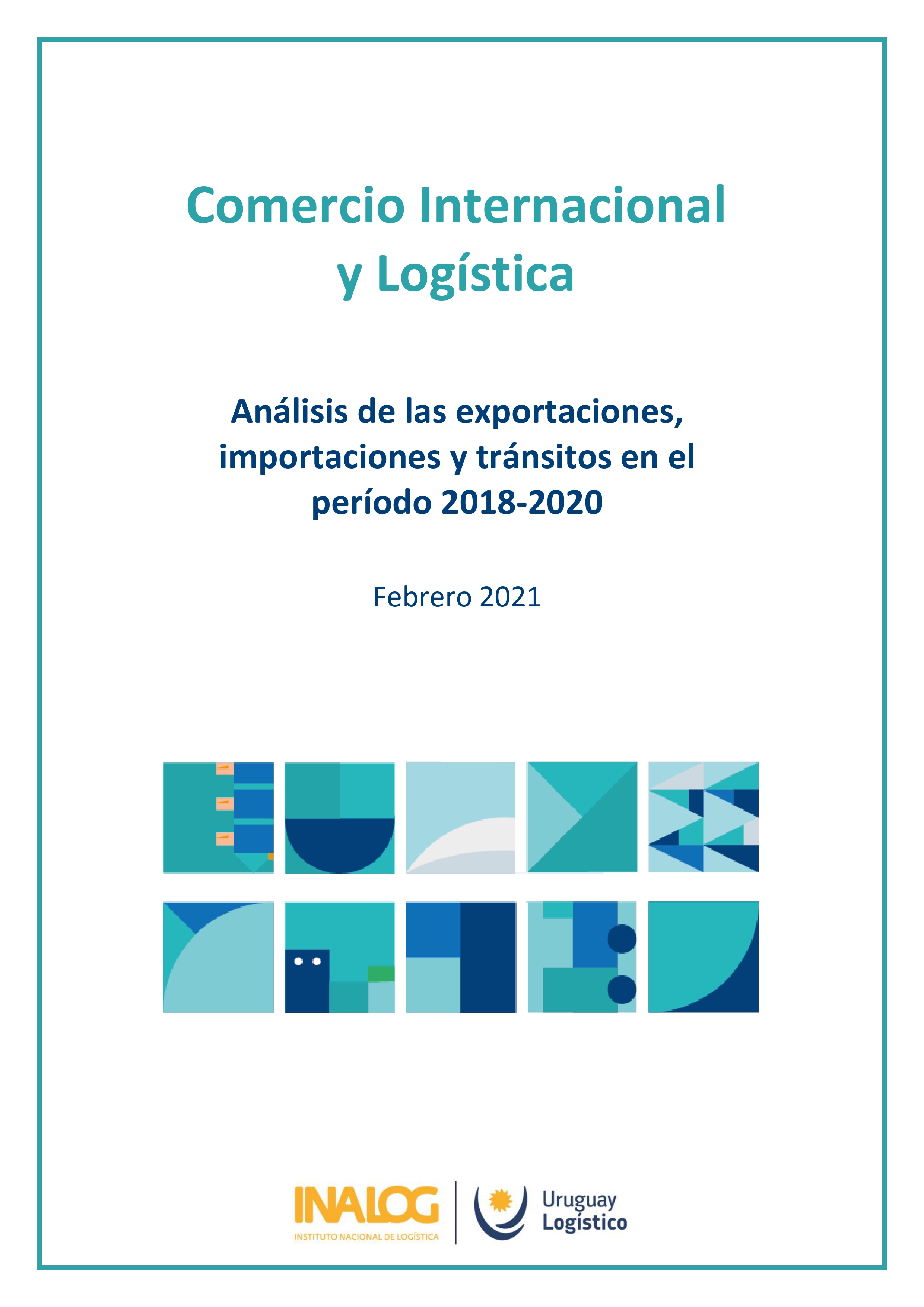 Comercio internacional y logistica - Análisis de las exportaciones, importaciones y tránsitos en el período 2018-2020