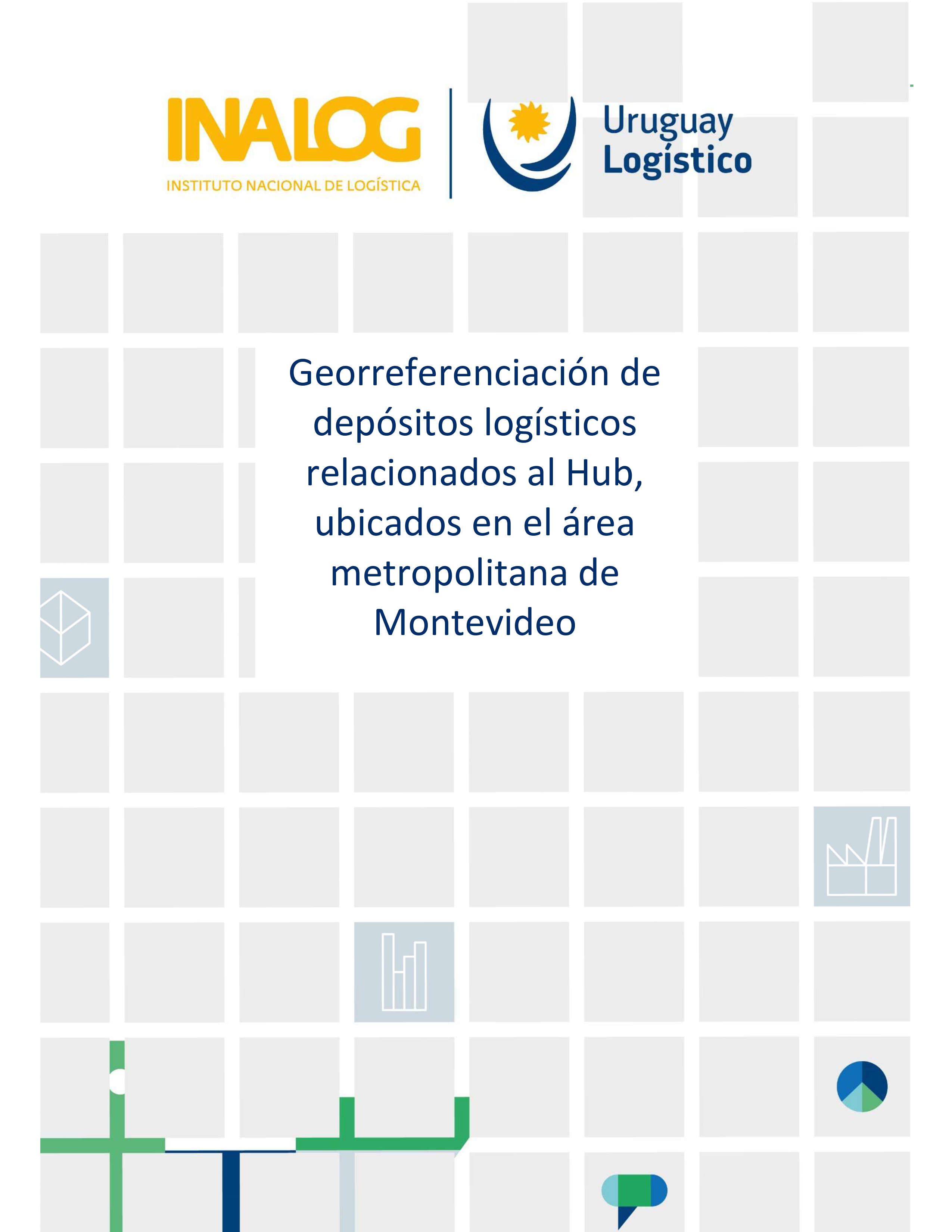 Georreferenciación de depositos logisticos relacionados al Hub, ubicados en el area metrpolitana Montevideo